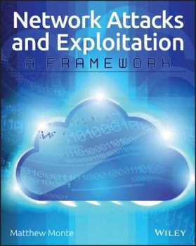 Paperback Network Attacks and Exploitation: A Framework Book