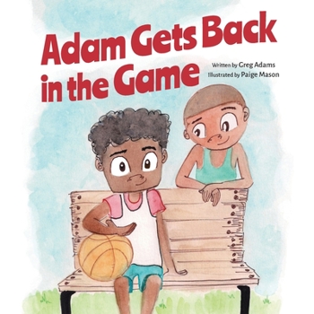 Paperback Adam Gets Back in the Game Book
