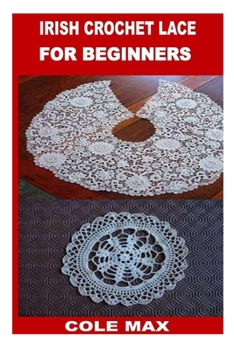 Paperback Irish Crochet Lace for Beginners Book