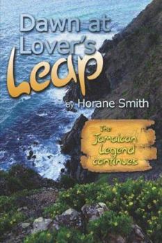 Paperback Dawn at Lover's Leap: The Jamaican Legend Continues Book
