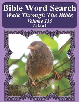 Paperback Bible Word Search Walk Through The Bible Volume 135: Luke #3 Extra Large Print Book