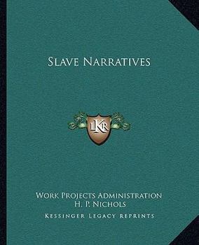 Slave Narratives: a Folk History of Slavery in the United States From Interviews with Former Slaves Arkansas Narratives, Part 6