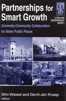 Hardcover Partnerships for Smart Growth: University-Community Collaboration for Better Public Places Book