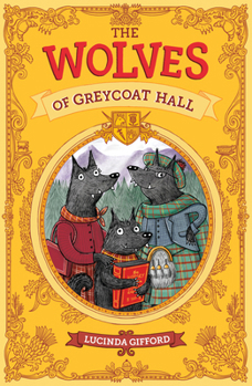 Paperback The Wolves of Greycoat Hall Book