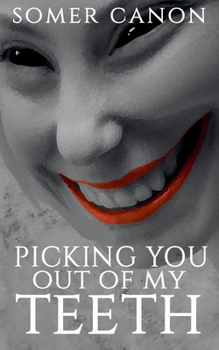 Paperback Picking You Out of My Teeth Book
