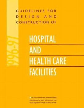 Paperback Guidelines for Design and Construction of Hospital and Healthcare Facilities Book