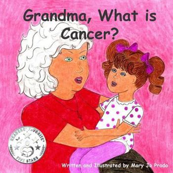 Paperback Grandma, What is Cancer? Book