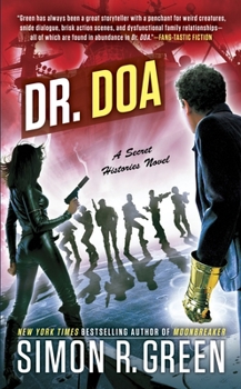 Dr. DOA - Book #10 of the Secret Histories
