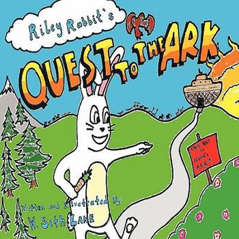 Paperback Riley Rabbit's Quest to the Ark Book