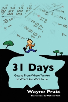 Paperback 31 Days: Getting from where you are to where you want to be Book