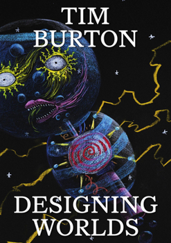 Paperback Tim Burton: Designing Worlds Book