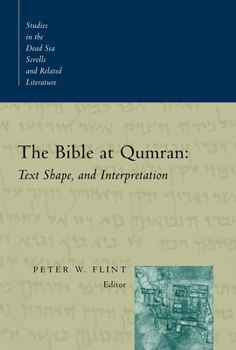 Paperback The Bible at Qumran: Text, Shape, and Interpretation Book