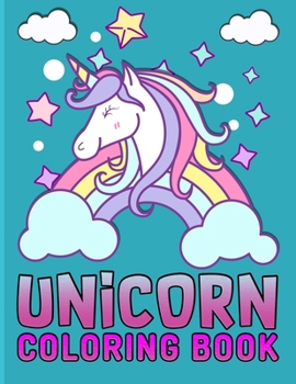 Unicorn coloring book: Fantastic Unicorn Coloring Book for Boys, Girls, Toddlers, Preschoolers, Kids 3-8, 6-8 (Unicorn Book)