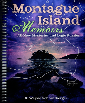 Paperback Montague Island Memoirs: All-New Mysteries and Logic Puzzles Volume 4 Book