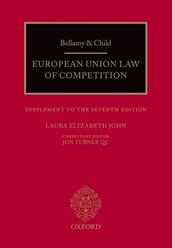 Paperback Bellamy & Child: European Union Law of Competition: Supplement to the Seventh Edition Book