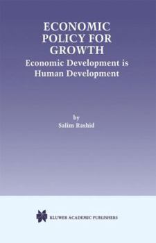 Paperback Economic Policy for Growth: Economic Development Is Human Development Book