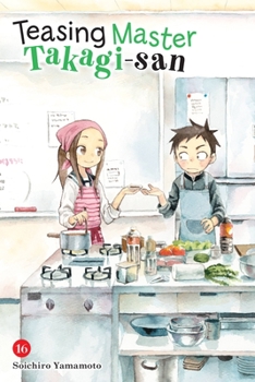  16 - Book #16 of the  [Karakai Jzu no Takagi-san]