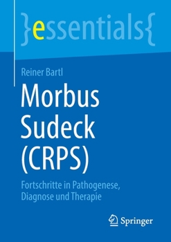 Paperback Morbus Sudeck (Crps): Fortschritte in Pathogenese, Diagnose Und Therapie [German] Book