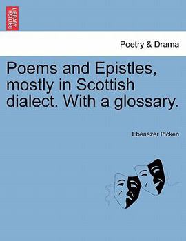 Paperback Poems and Epistles, Mostly in Scottish Dialect. with a Glossary. Book