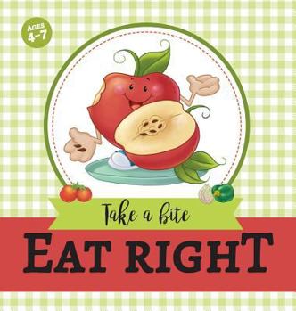 Hardcover Eat Right: Take a Bite Book