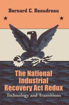 Paperback The National Industrial Recovery Act Redux: Technology and Transitions Book