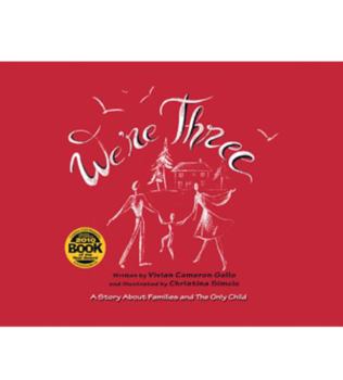Paperback We're Three: A Story About Families and the Only Child Book
