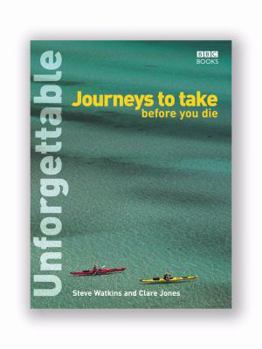 Paperback Unforgettable Journeys to Take Before You Die Book