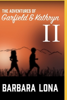 Paperback The Adventures of Garfield & Kathryn II Book