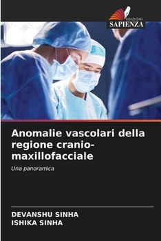 Paperback Anomalie vascolari della regione cranio-maxillofacciale [Italian] Book
