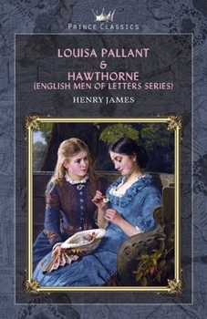 Paperback Louisa Pallant & Hawthorne (English Men of Letters Series) Book