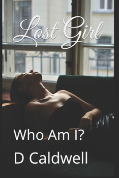 Paperback Lost Girl: Who Am I? Book