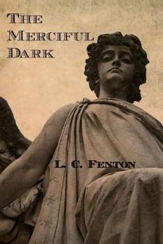 Paperback The Merciful Dark Book