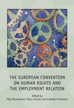 Hardcover The European Convention on Human Rights and the Employment Relation Book