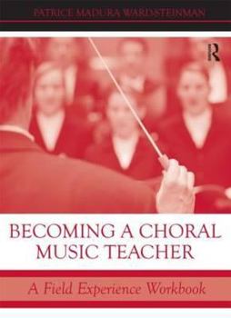 Paperback Becoming a Choral Music Teacher: A Field Experience Workbook Book