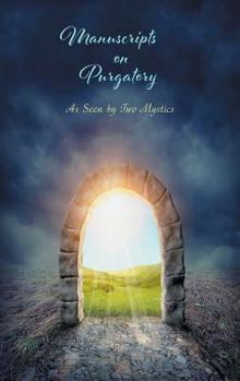 Paperback Manuscripts on Purgatory: As Seen by Two Mystics Book