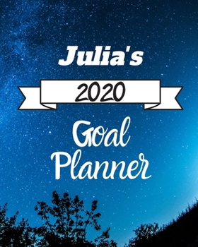 Paperback Julia's 2020 Goal Planner: 2020 New Year Planner Goal Journal Gift for Julia / Notebook / Diary / Unique Greeting Card Alternative Book