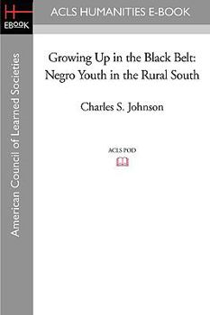 Growing Up In The Black Belt Negro Youth in the Rural South