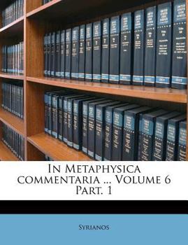 Paperback In Metaphysica Commentaria ... Volume 6 Part. 1 [Latin] Book