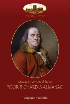 Paperback Maxims extracted from Poor Richard's Almanac: With introduction by Aziloth Books; and "The Way to Wealth" [Spanish] Book