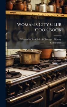 Woman's City Club Cook Book