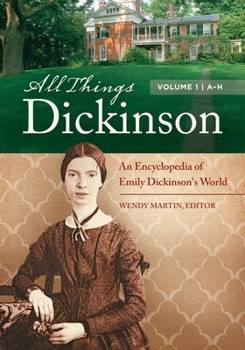 Hardcover All Things Dickinson: An Encyclopedia of Emily Dickinson's World [2 Volumes] Book