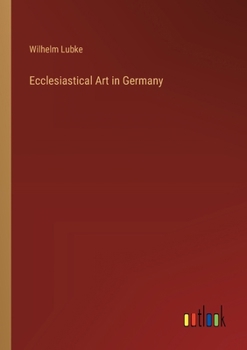 Paperback Ecclesiastical Art in Germany Book