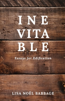 Paperback Inevitable: Essays for Edification Book