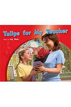 Paperback Tulips for My Teacher: Leveled Reader Bookroom Package Green (Levels 12-14) Book