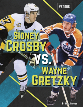 Paperback Sidney Crosby vs. Wayne Gretzky Book