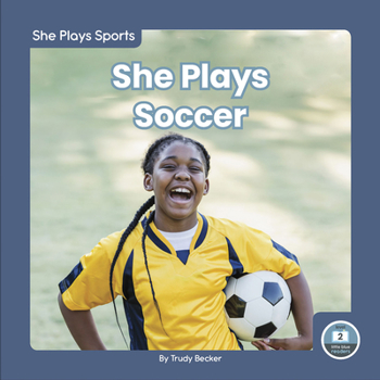 Library Binding She Plays Soccer Book