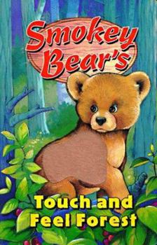 Board book Smokey Bear's Touch and Feel Forest Book