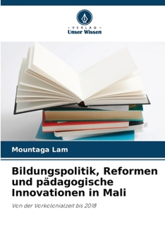 Paperback Bildungspolitik, Reformen und pädagogische Innovationen in Mali [German] Book