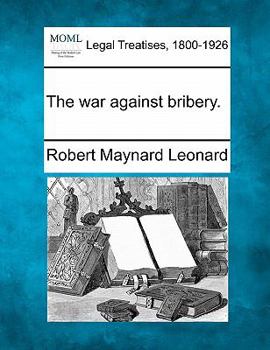 Paperback The War Against Bribery. Book
