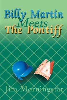 Paperback Billy Martin Meets the Pontiff: And Other Baseball Stories Book